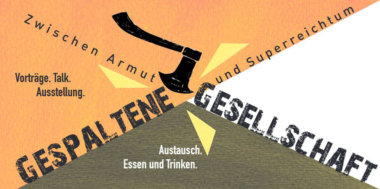 Titelbild der Veranstaltung "Die gespaltene Gesellschaft | Zwischen Armut und Superreichtum